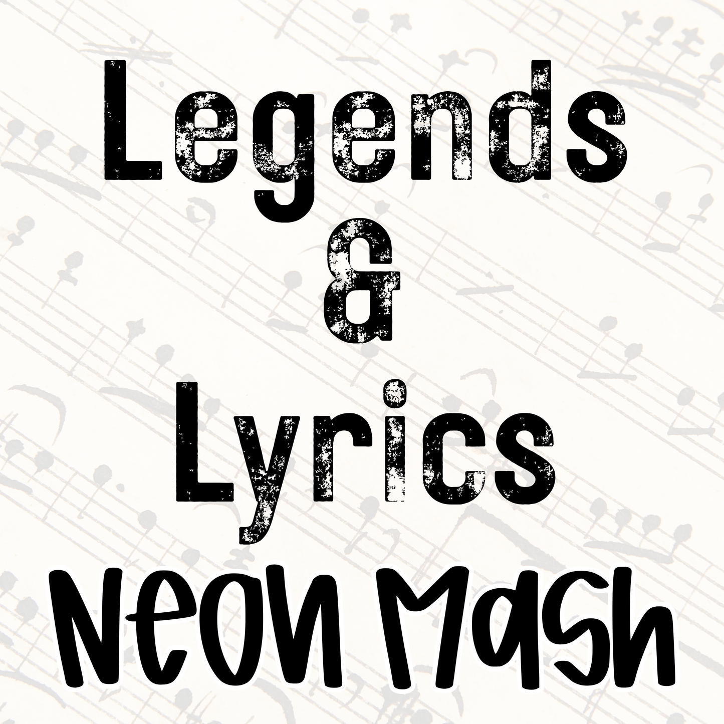 NEON MASH | LEGENDS & LYRICS RERUN