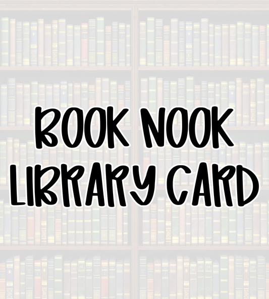 LIBRARY CARD | BOOK NOOK | KIDS STYLES