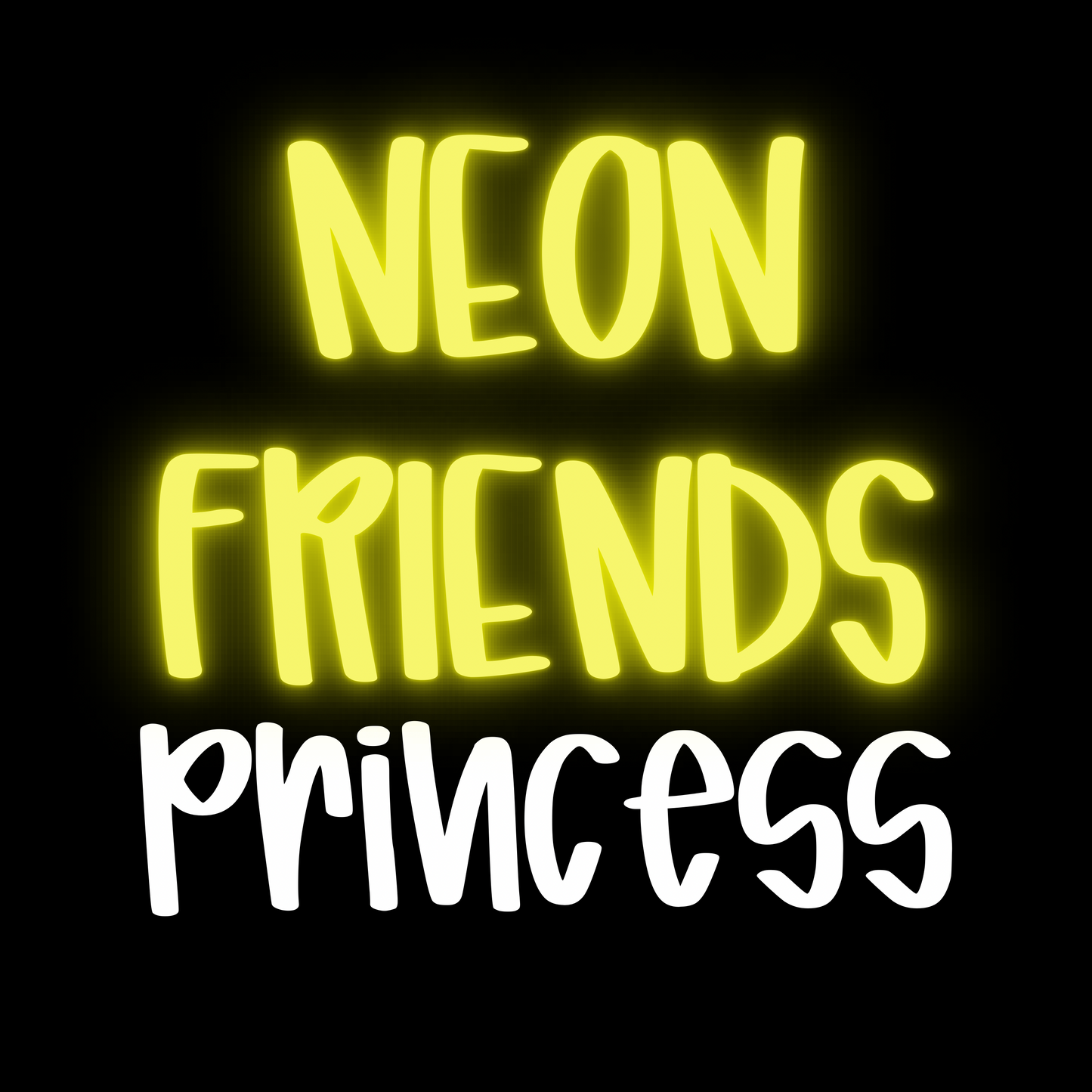 PRINCESS | NEON FRIENDS | ADULT STYLES