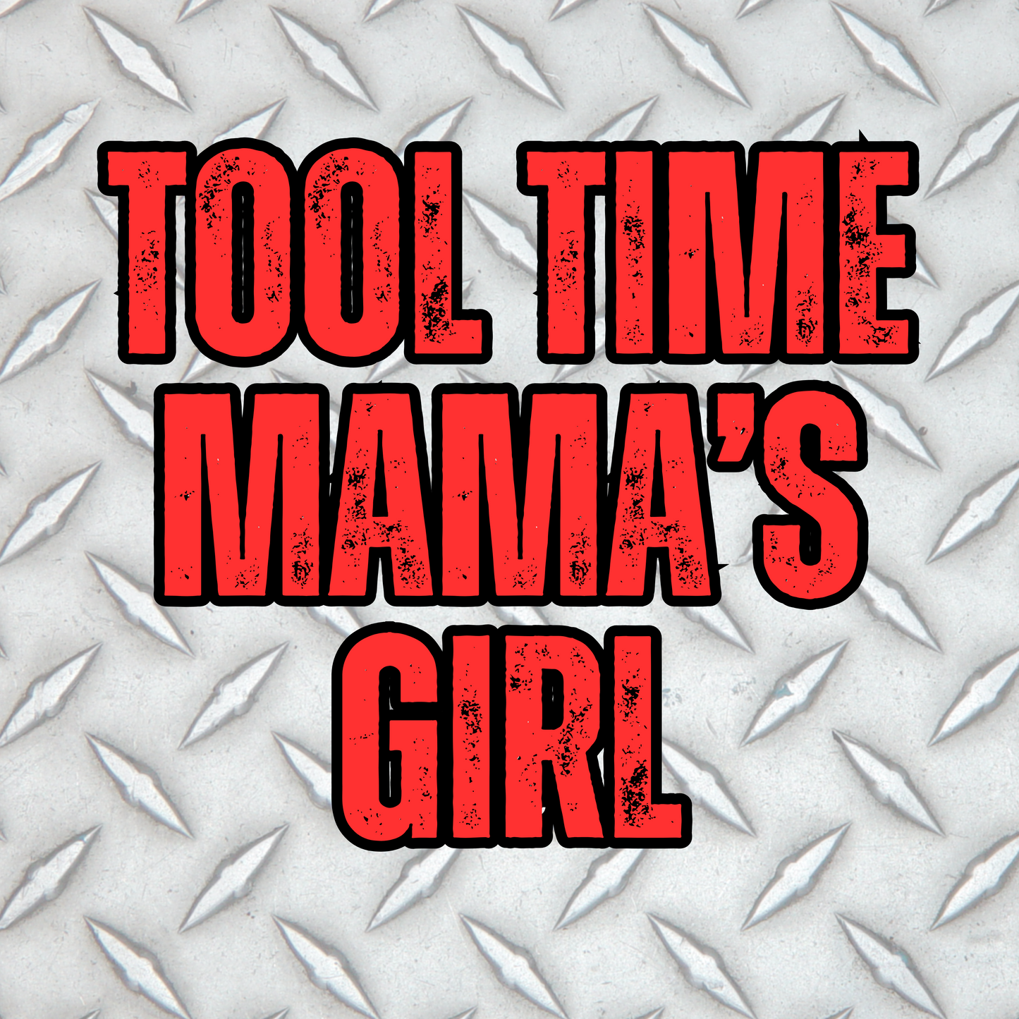 MAMA'S GIRL | TOOL TIME | KIDS DAY WEAR