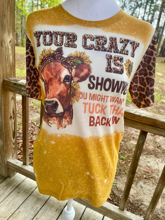 Your Crazy Is Showing
