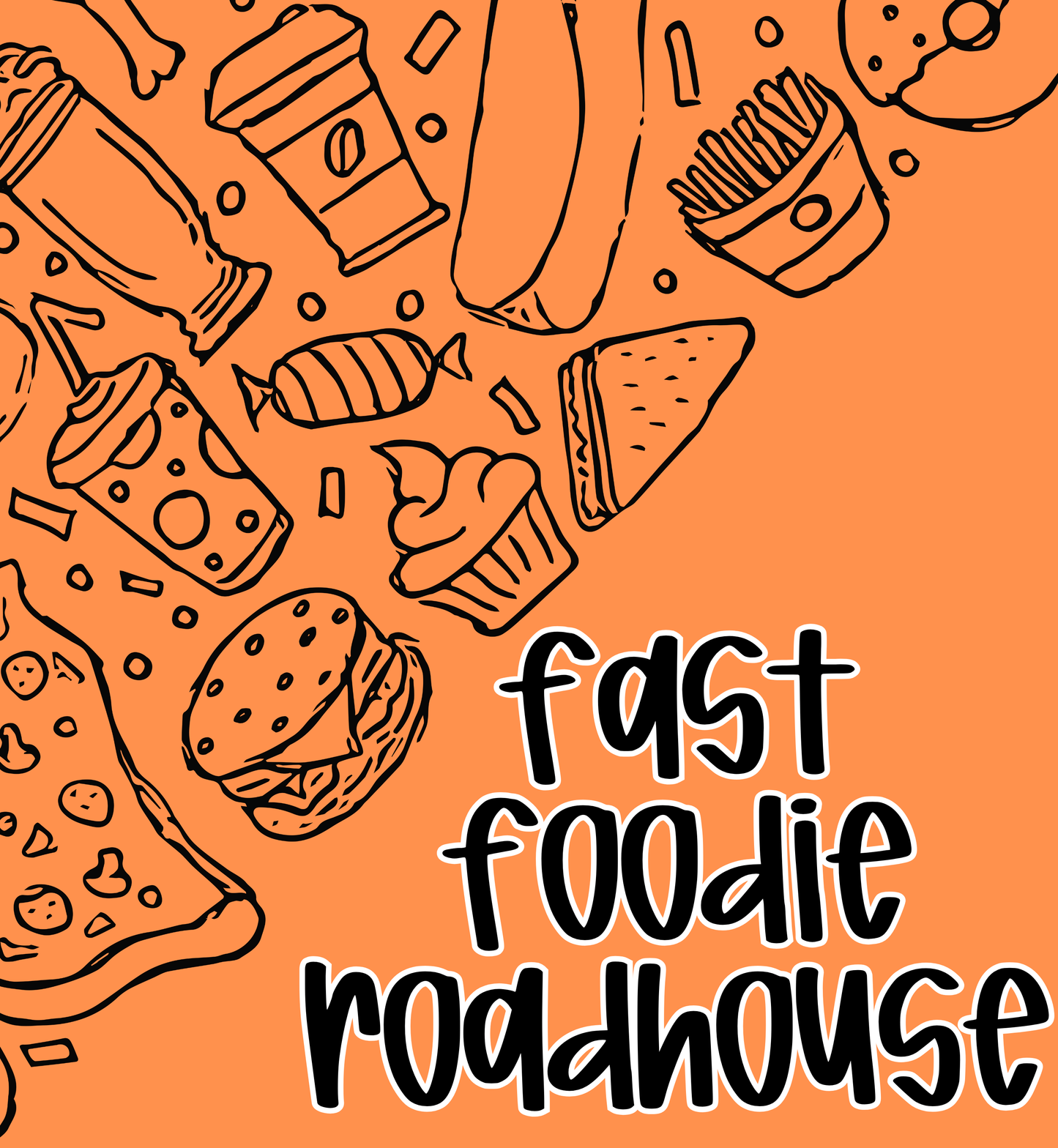 ROADHOUSE | FAST FOODIE | ADULT STYLES