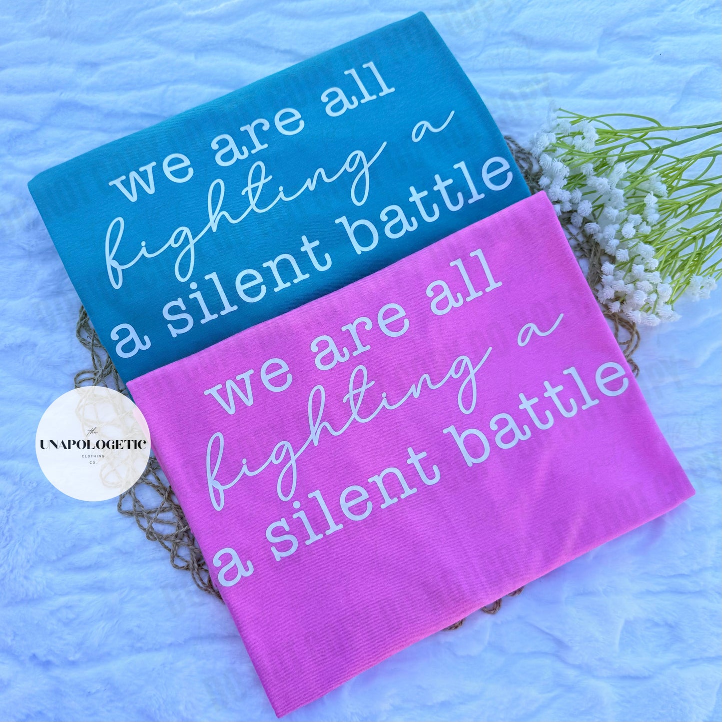 We Are All Fighting A Silent Battle - WS