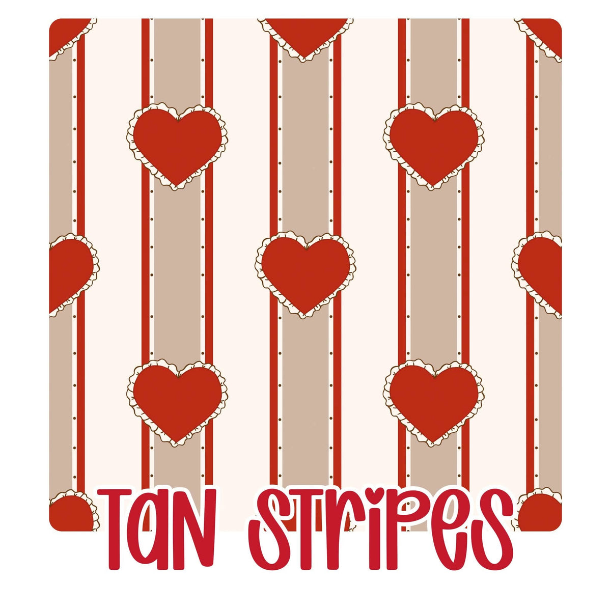 TAN STRIPES | SWEETHEART SOCIAL