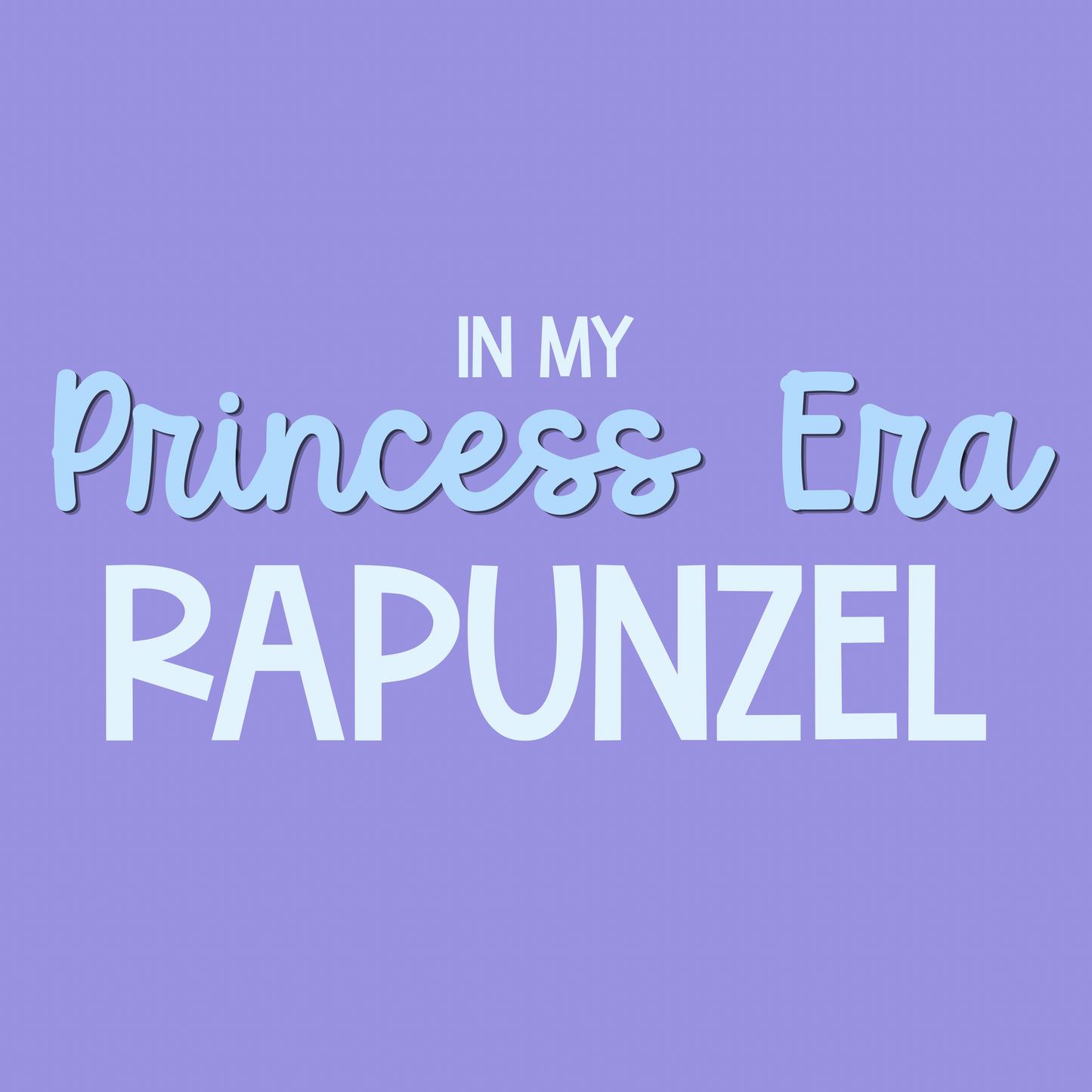 RAPUNZEL | IN MY PRINCESS ERA RERUN