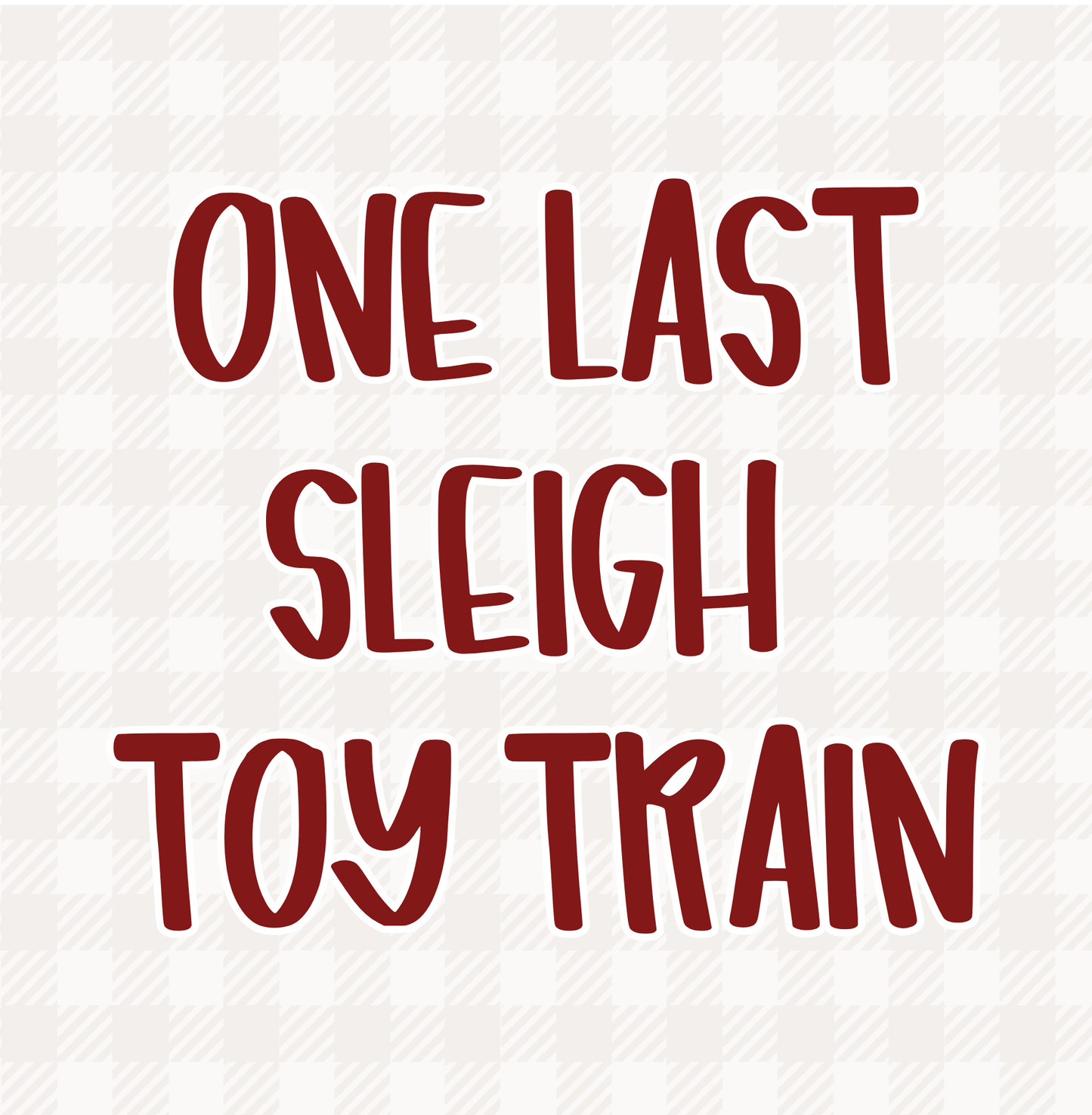 TOY TRAIN | ONE LAST SLEIGH RERUN