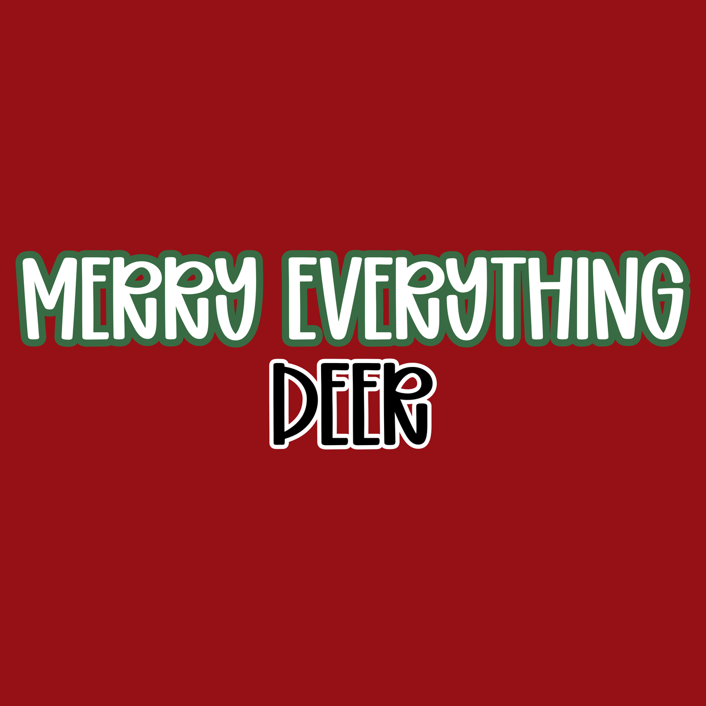 DEER | MERRY EVERYTHING