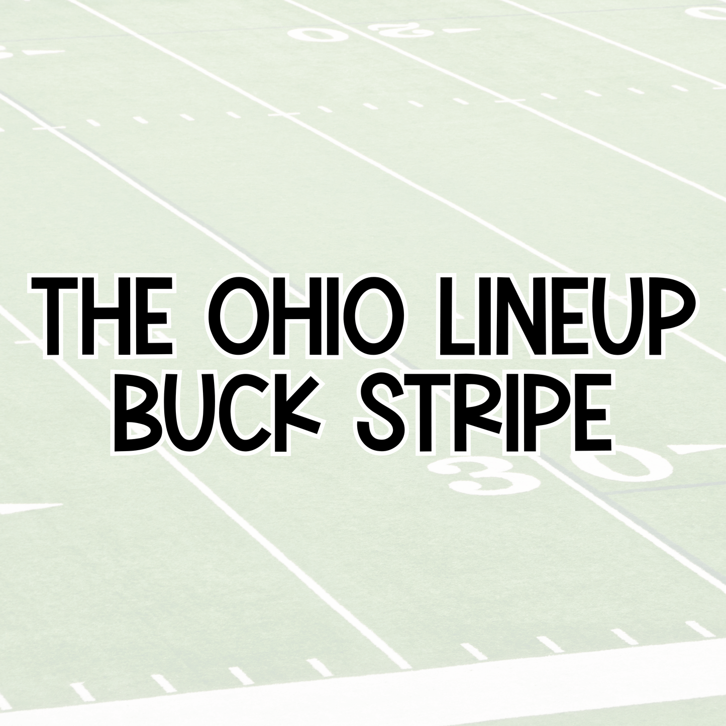 BUCK STRIPE | THE OHIO LINE UP CUSTOM BAMBOO