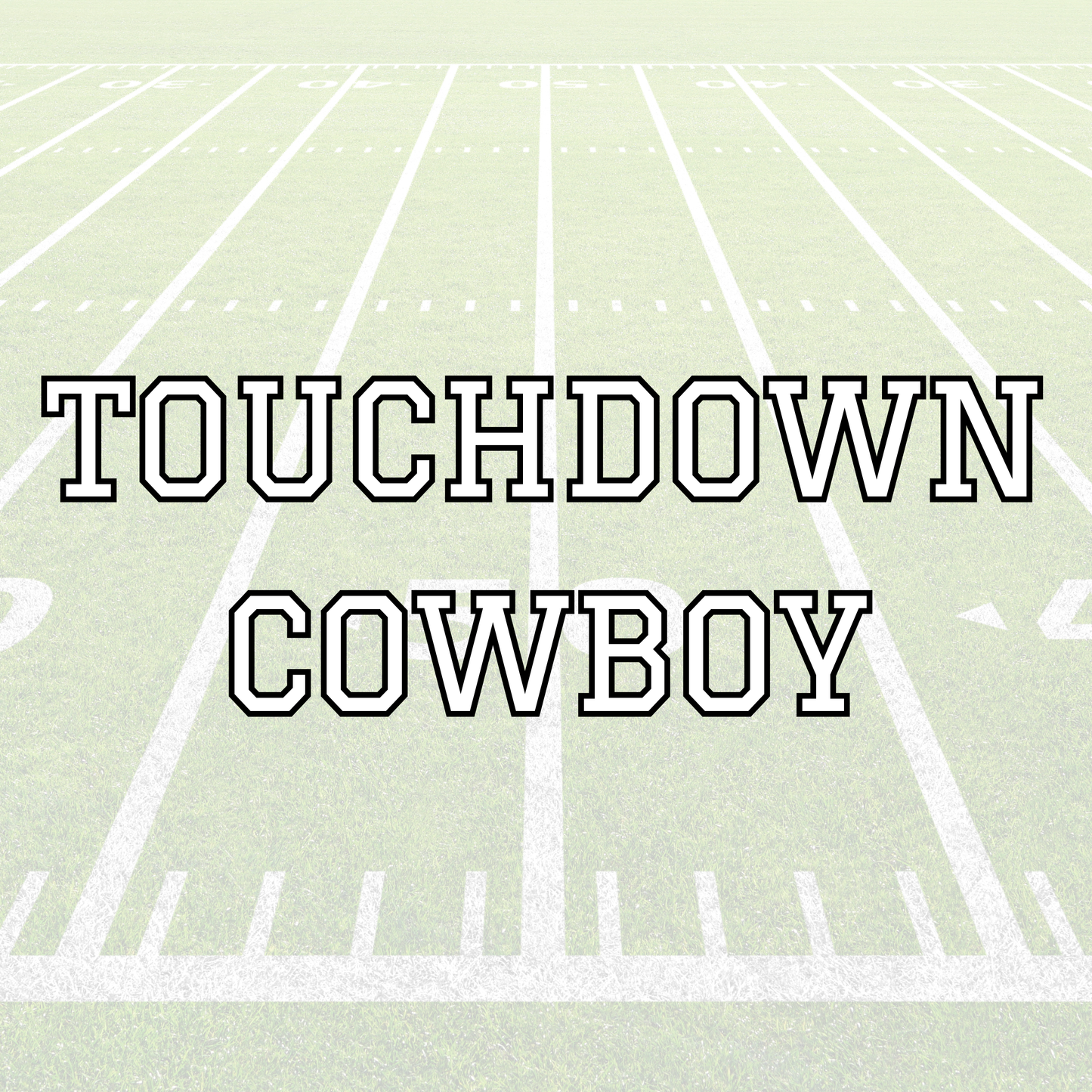 COWBOY | TOUCHDOWN | KID STYLES
