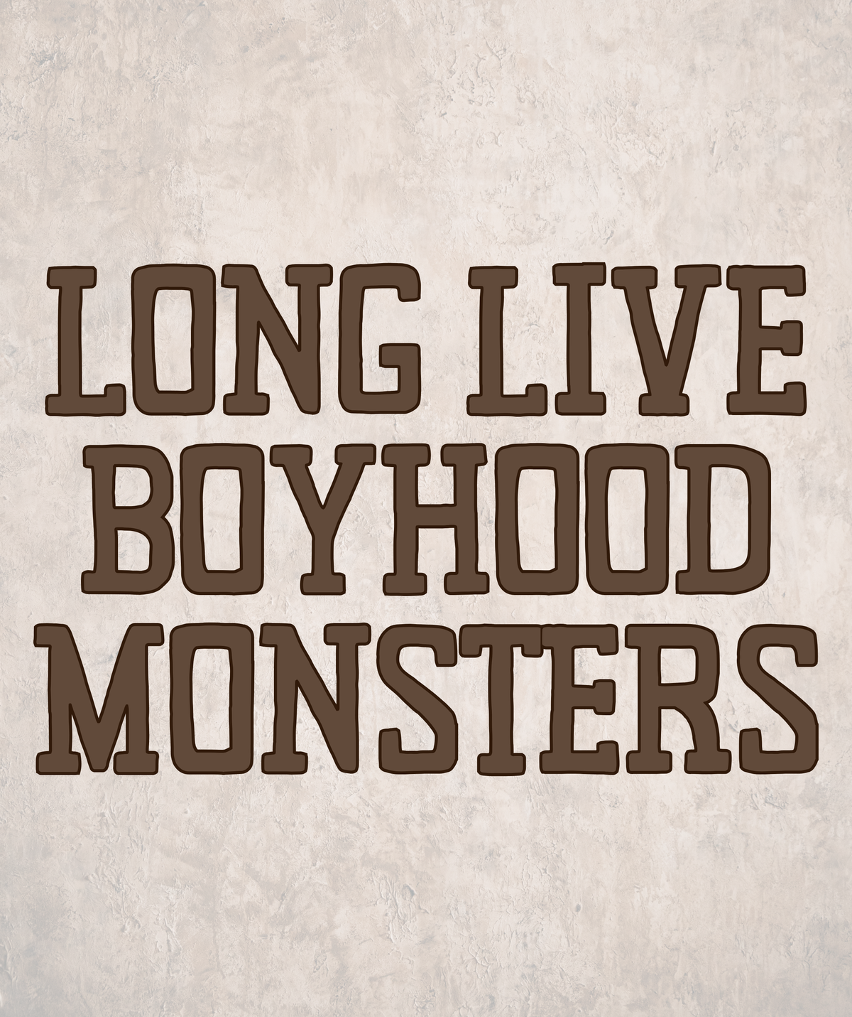 MONSTERS | LONG LIVE BOYHOOD RERUN R2