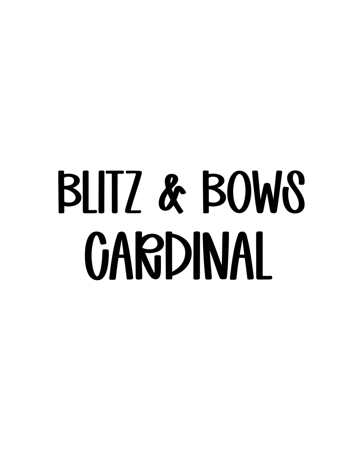CARDINALS | BLITZ & BOWS