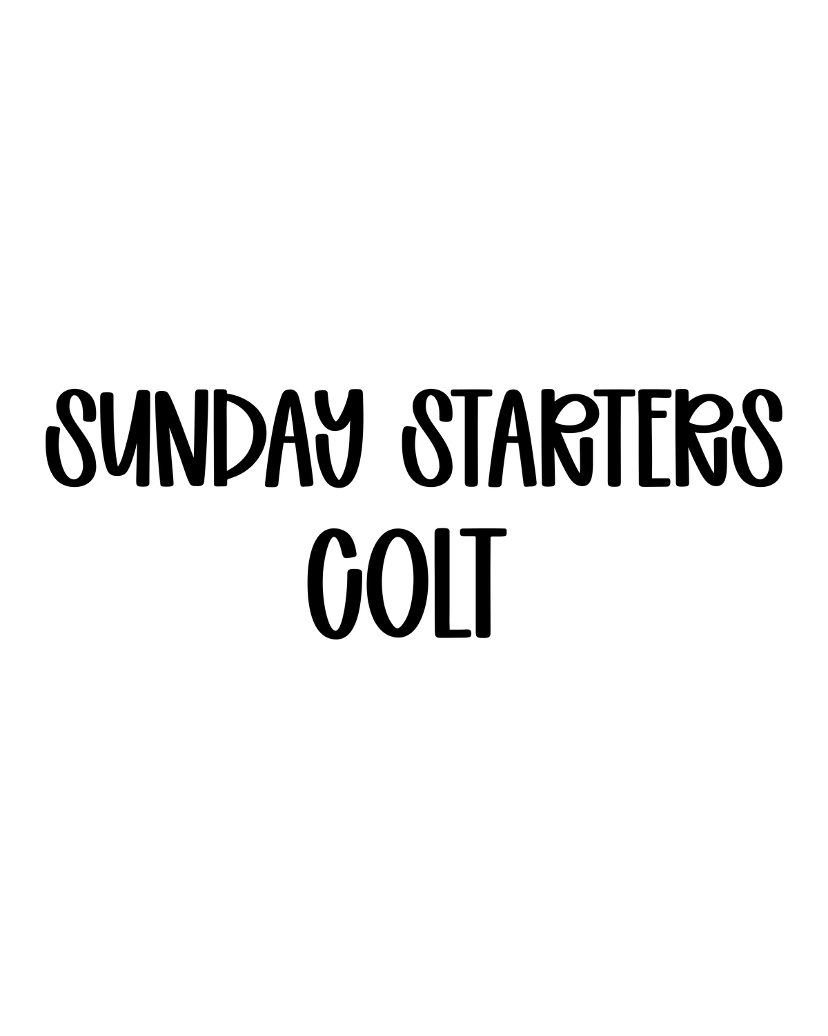 COLT | SUNDAY STARTERS