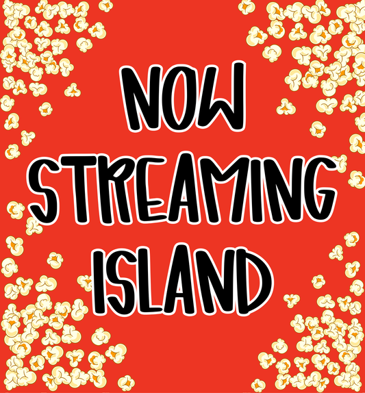 ISLAND | NOW STREAMING JUNE 2026 RERUN