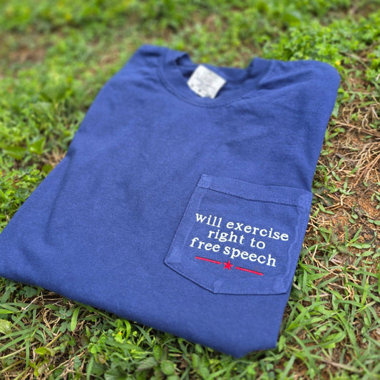 Will Exercise Right to Free Speech Embroidered Pocket Tee | 4th of July