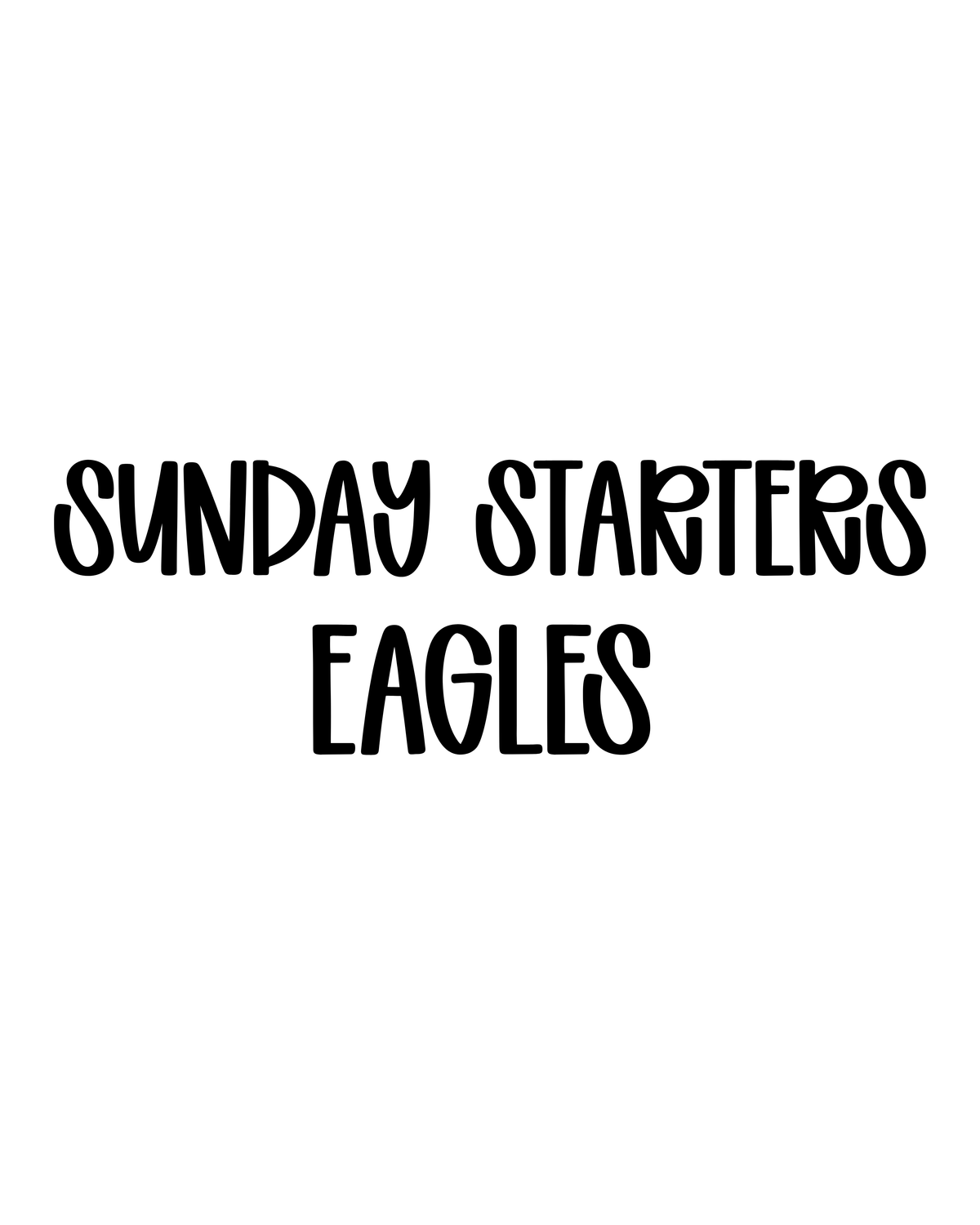 EAGLES | SUNDAY STARTERS
