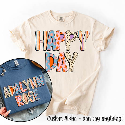 Happy Day Custom Alpha Tee