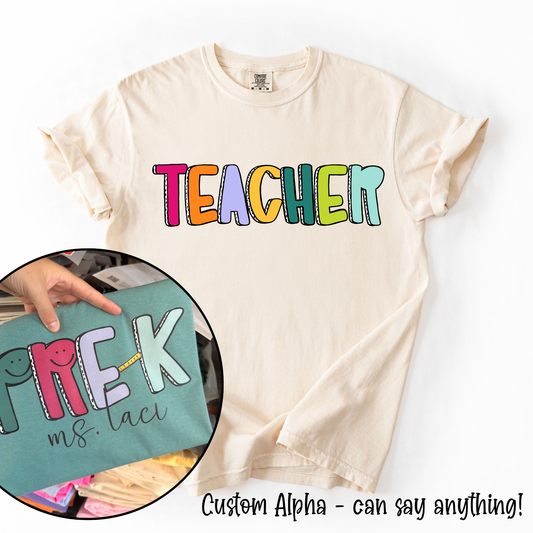 Teacher Custom Alpha Tee