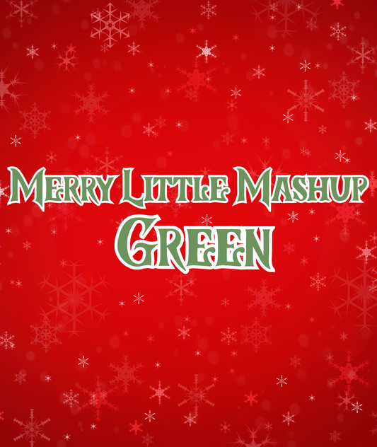 GREEN | MERRY LITTLE MASHUP