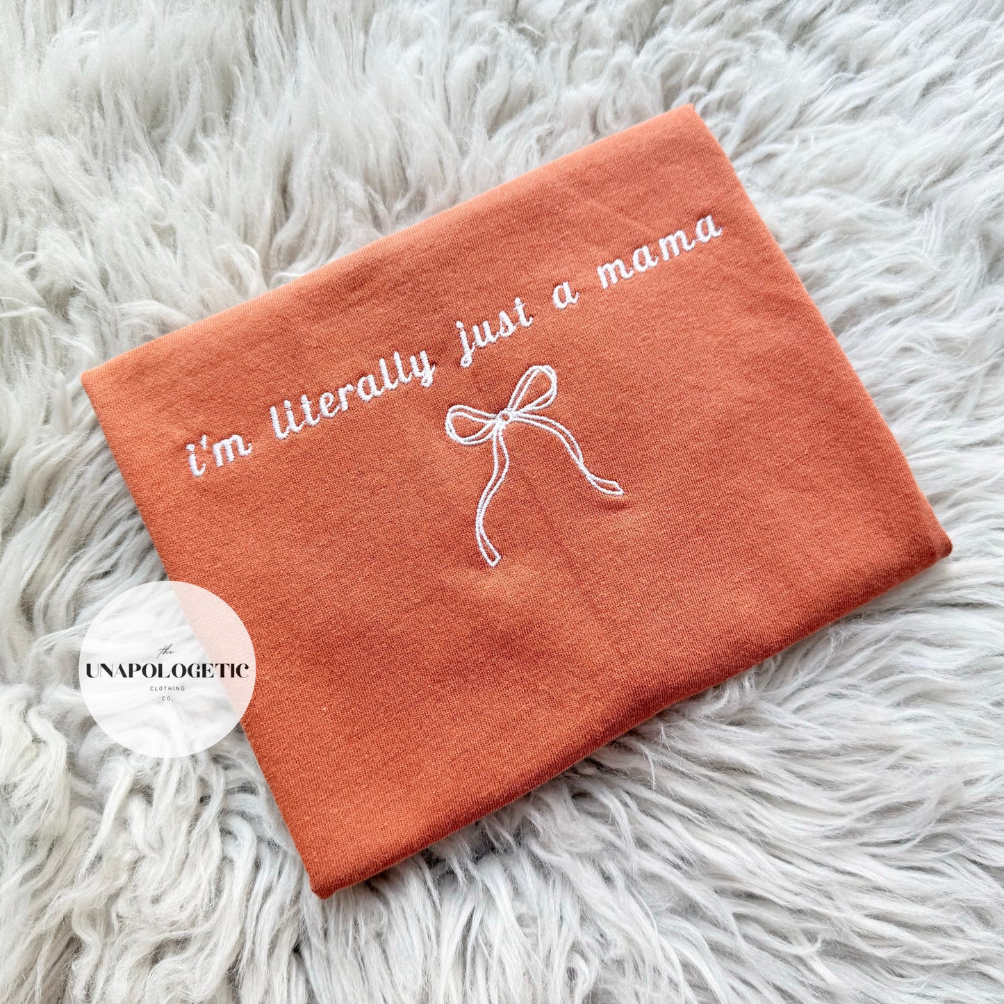 I'm Literally Just a Mama - Embroidered - WS