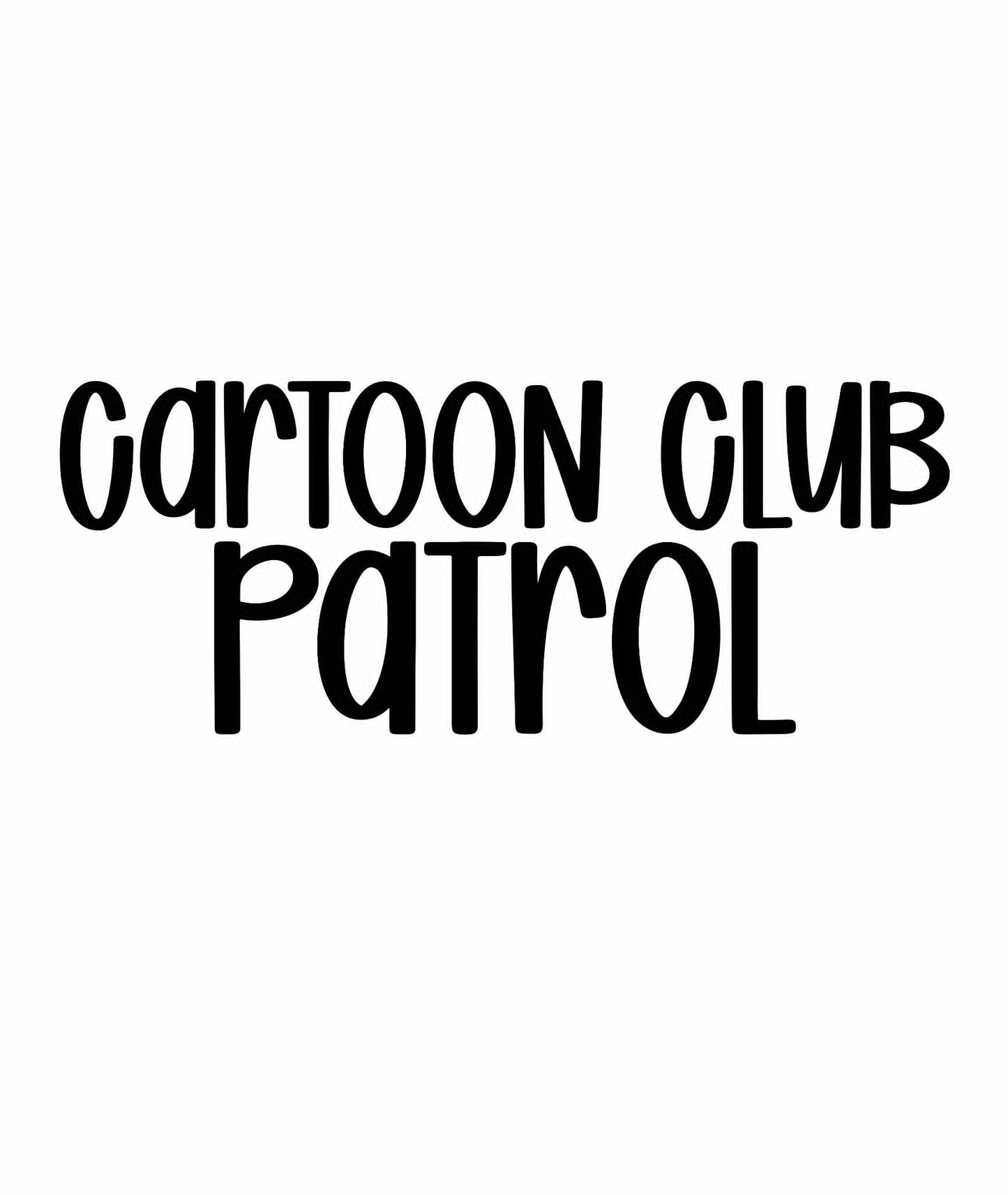 PATROL | CARTOON CLUB