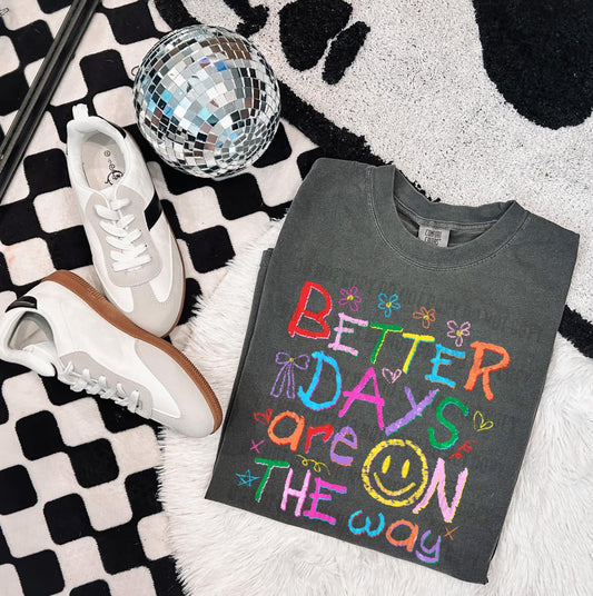Better Days Are On The Way - WS