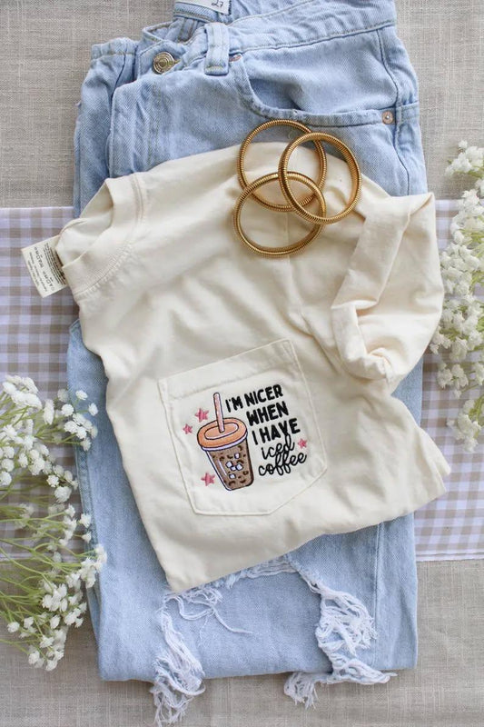 I'm Nicer When I Have Iced Coffee Embroidered Comfort Color Pocket Tee