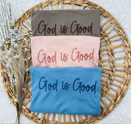 God is Good Embroidered Shirt | Choose Style, Color & Thread