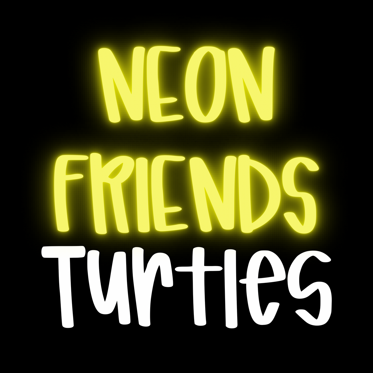 TURTLES | NEON FRIENDS | ADULT STYLES