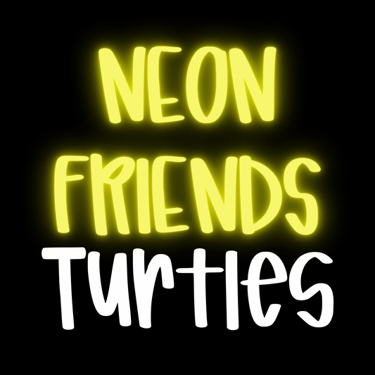 TURTLES | NEON FRIENDS | ADULT STYLES