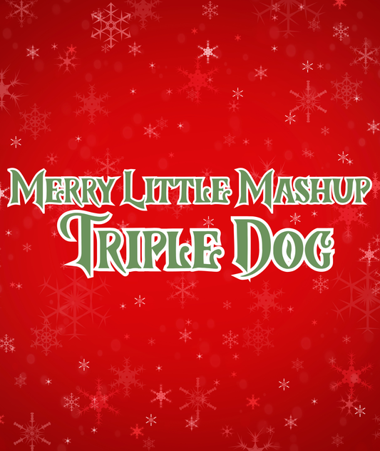 TRIPLE DOG | MERRY LITTLE MASHUP
