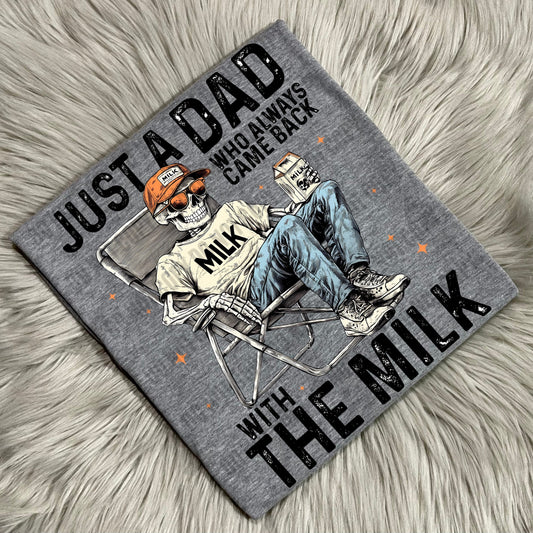Just a dad who always came back with the milk  - WS