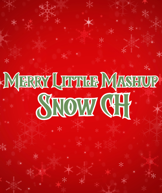 SNOW CH | MERRY LITTLE MASHUP