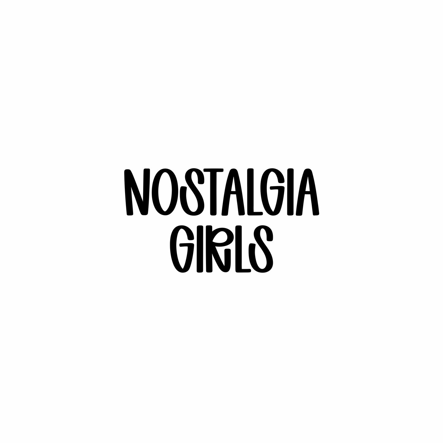 GIRLS | NOSTALGIA RERUN
