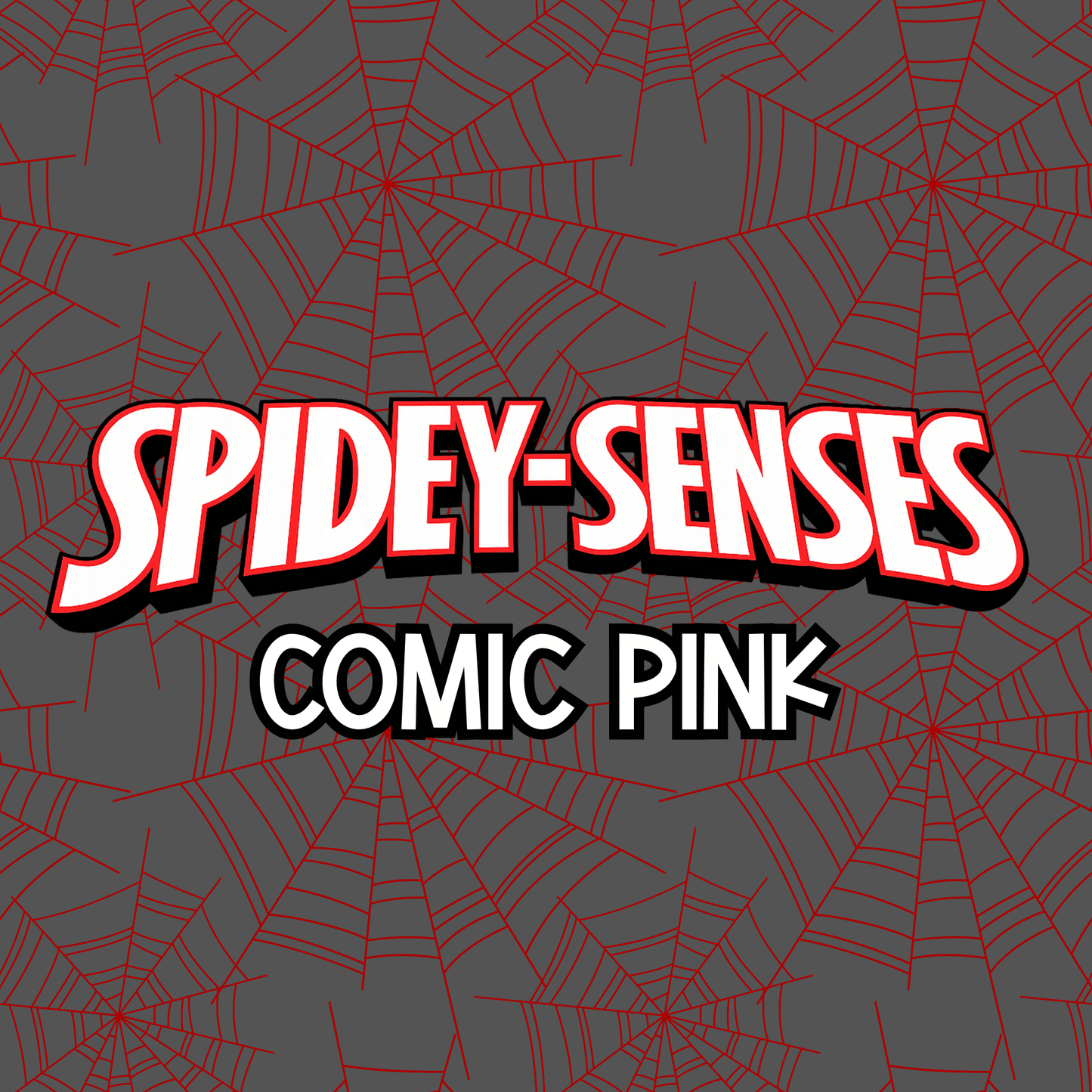 COMIC PINK | SPIDEY SENSES
