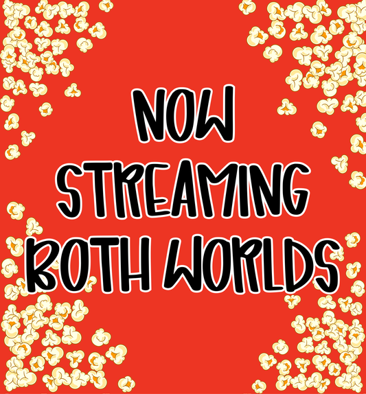 BOTH WORLDS | NOW STREAMING JUNE 2026 RERUN