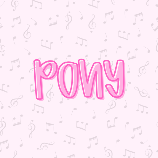 PONY  | GREATEST HITS | ADULT STYLES