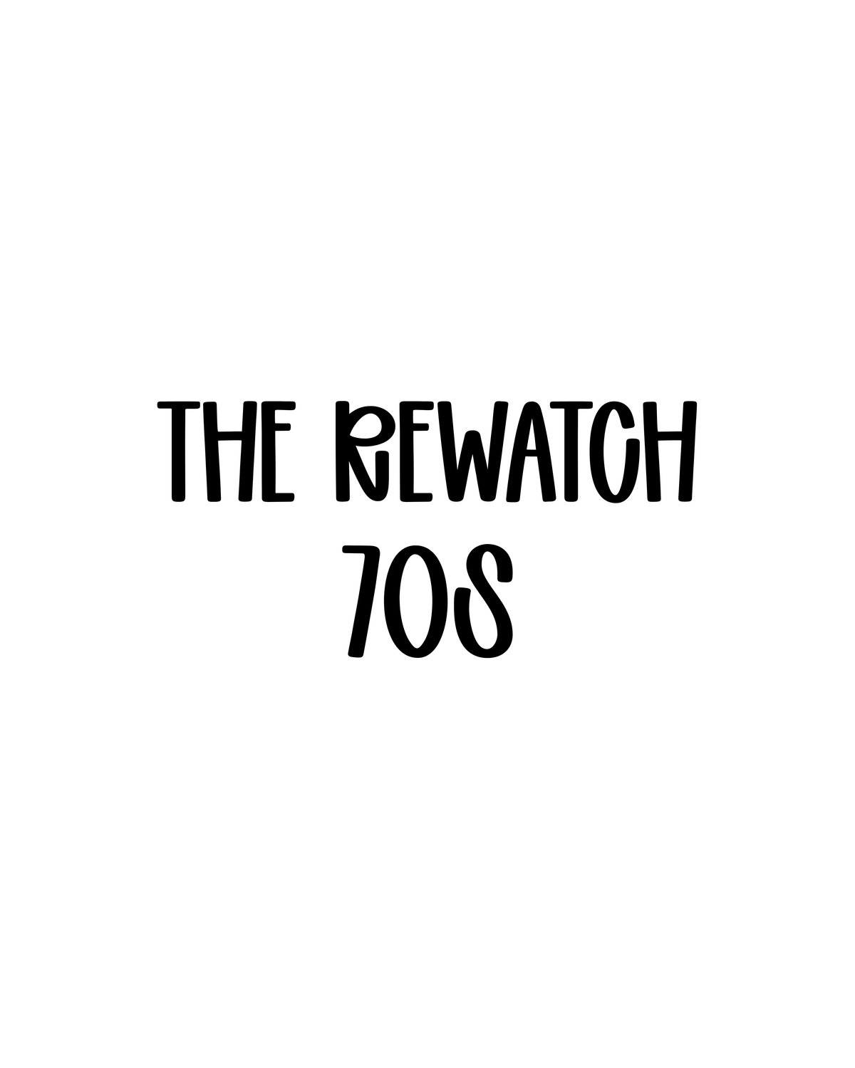 70S | THE REWATCH