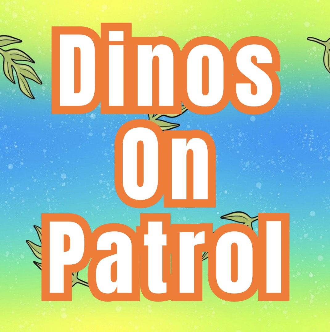 DINOS ON PATROL | CUSTOM BAMBOO