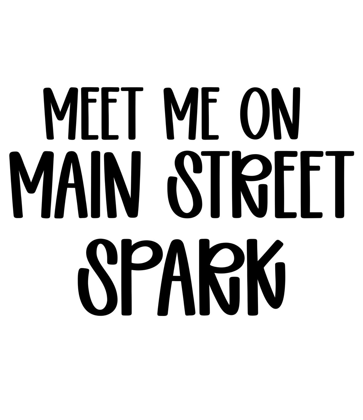 SPARK | MEET ME ON MAIN STREET