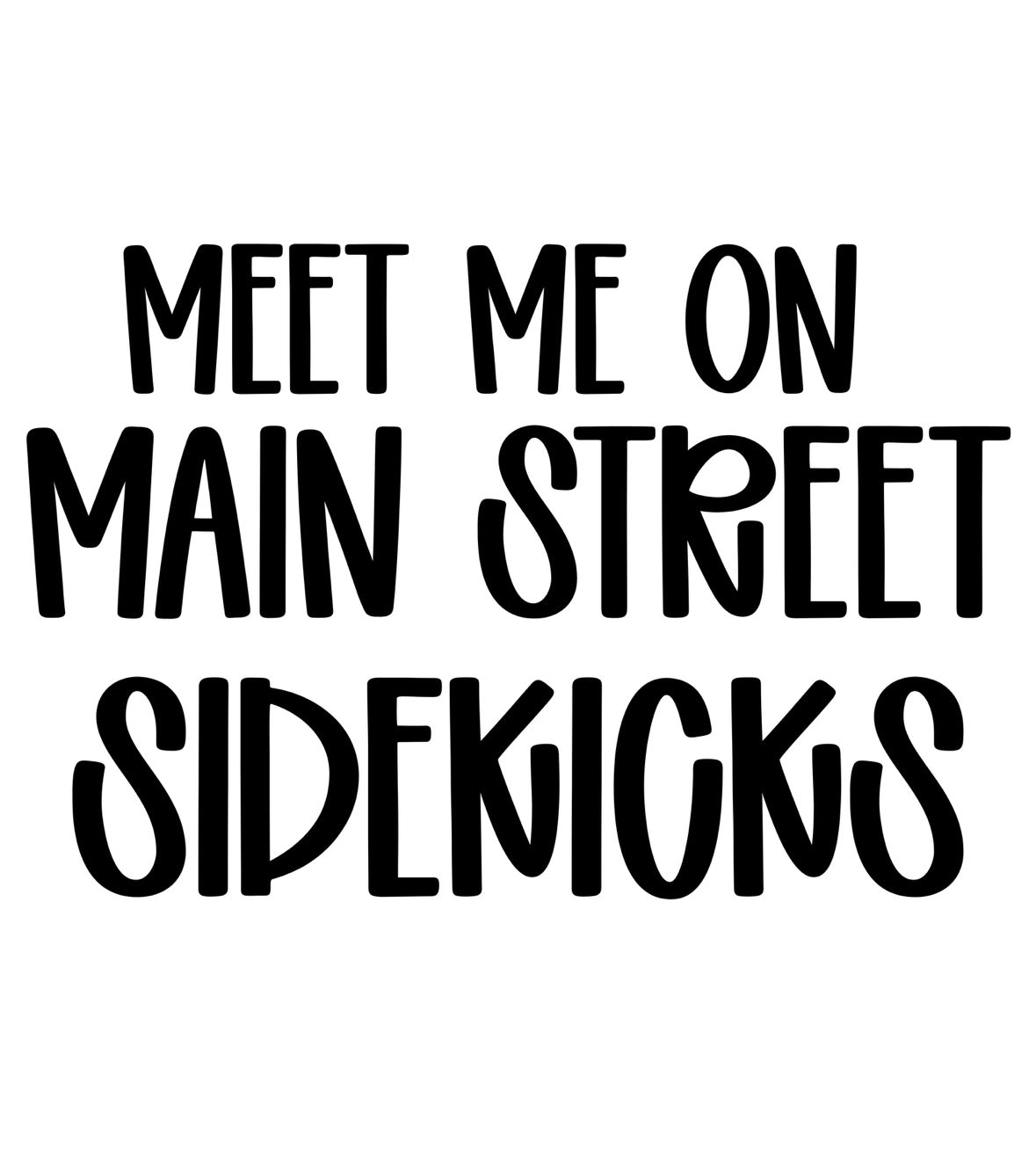 SIDEKICKS | MEET ME ON MAIN STREET