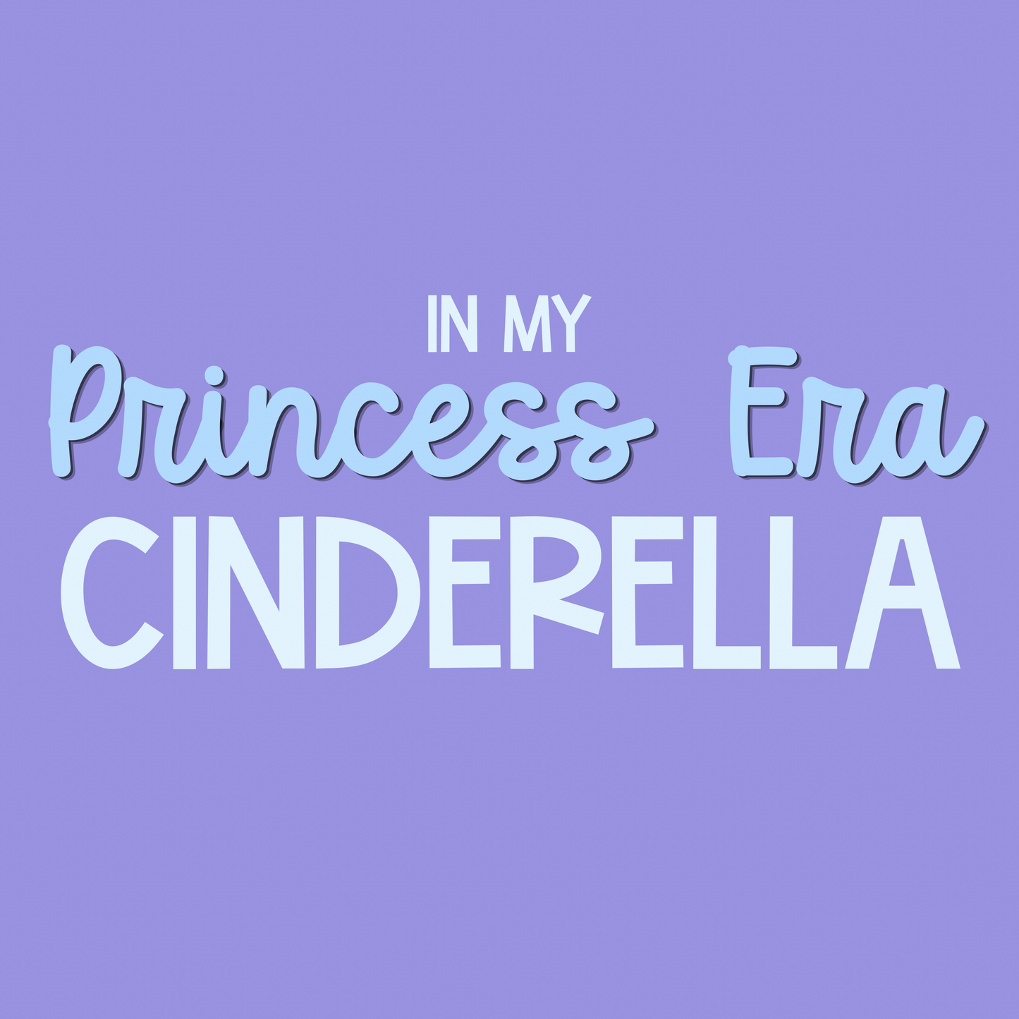 CINDERELLA | IN MY PRINCESS ERA RERUN