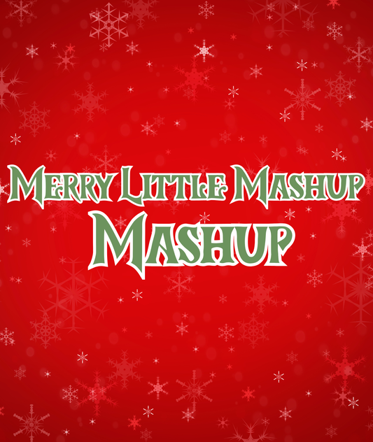 MASHUP | MERRY LITTLE MASHUP