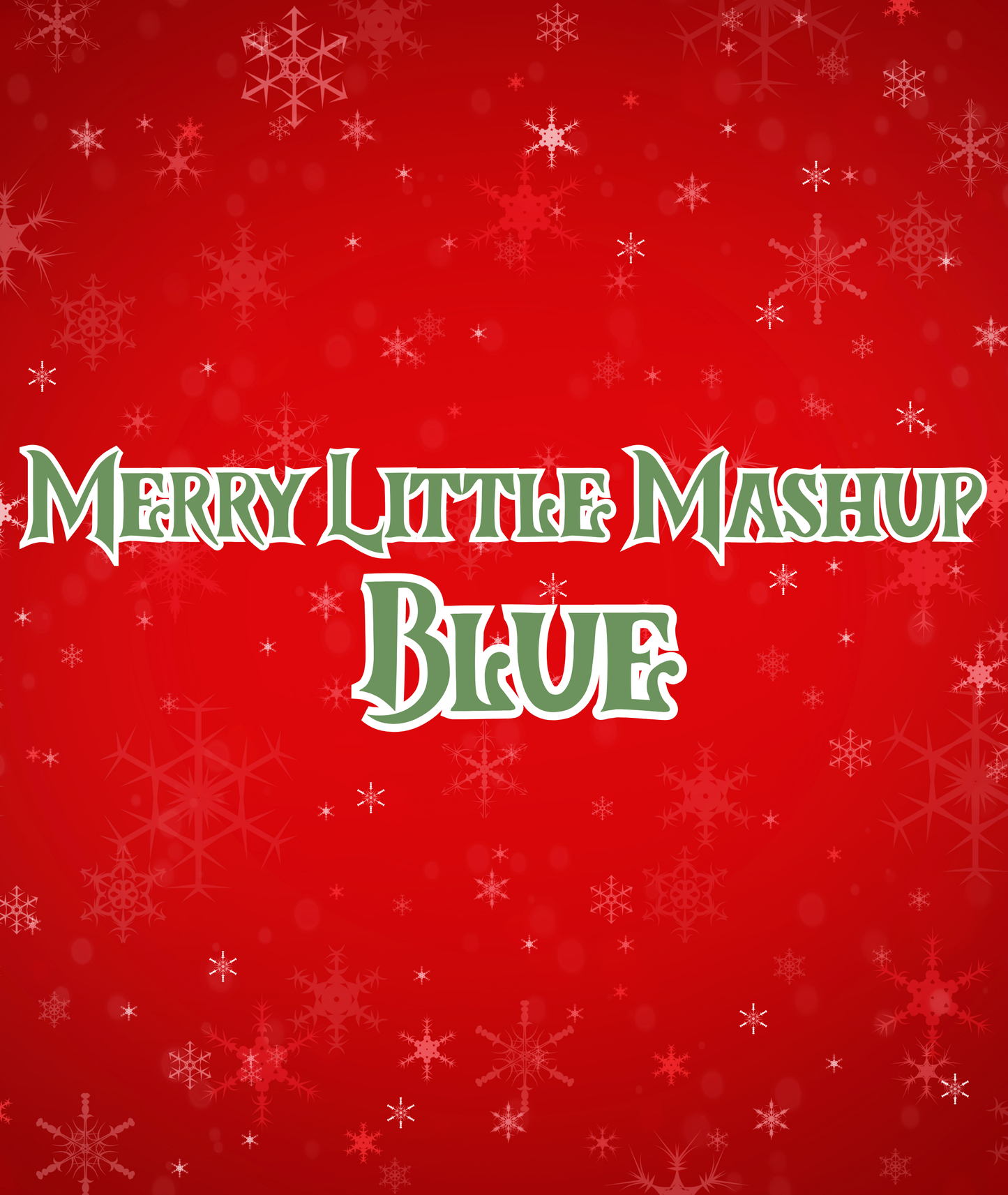 BLUE | MERRY LITTLE MASHUP