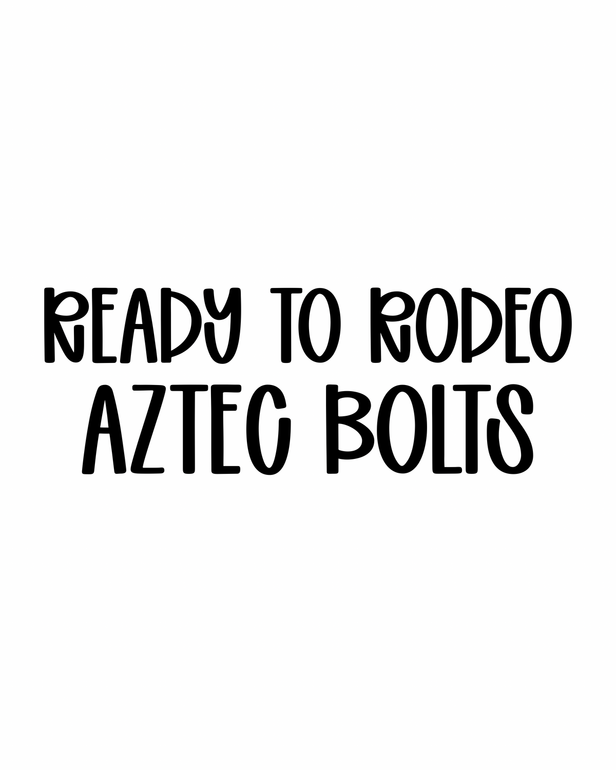 AZTEC BOLTS | READY TO RODEO RERUN