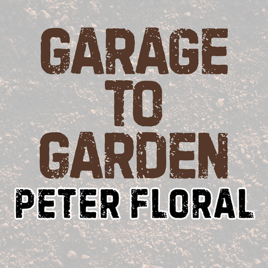 PETER FLORAL | GARAGE TO GARDEN