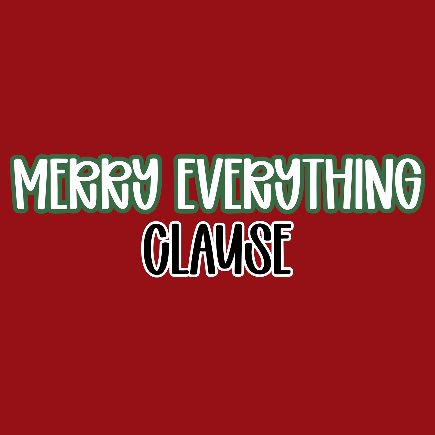 CLAUSE | MERRY EVERYTHING
