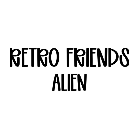 ALIEN | RETRO FRIENDS