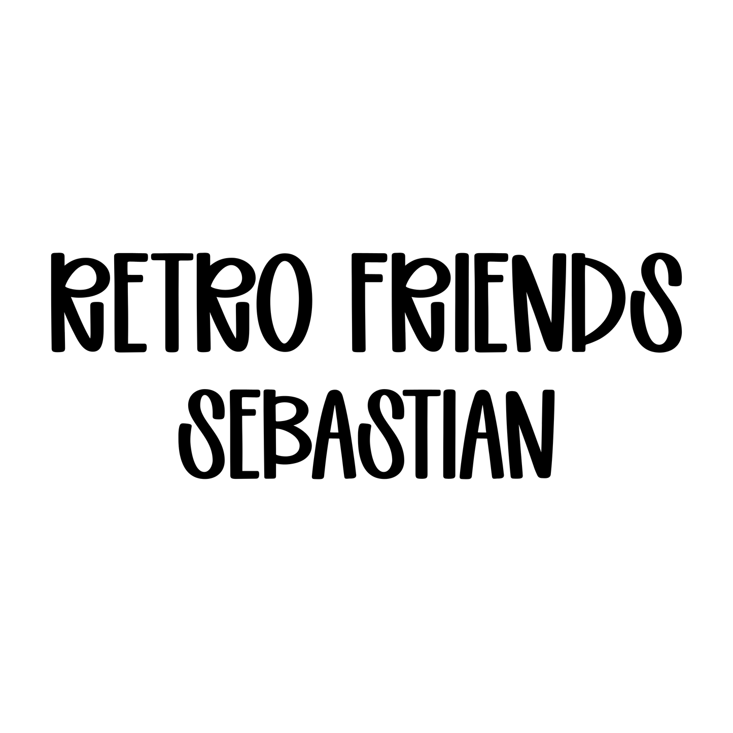 SEBASTIAN | RETRO FRIENDS