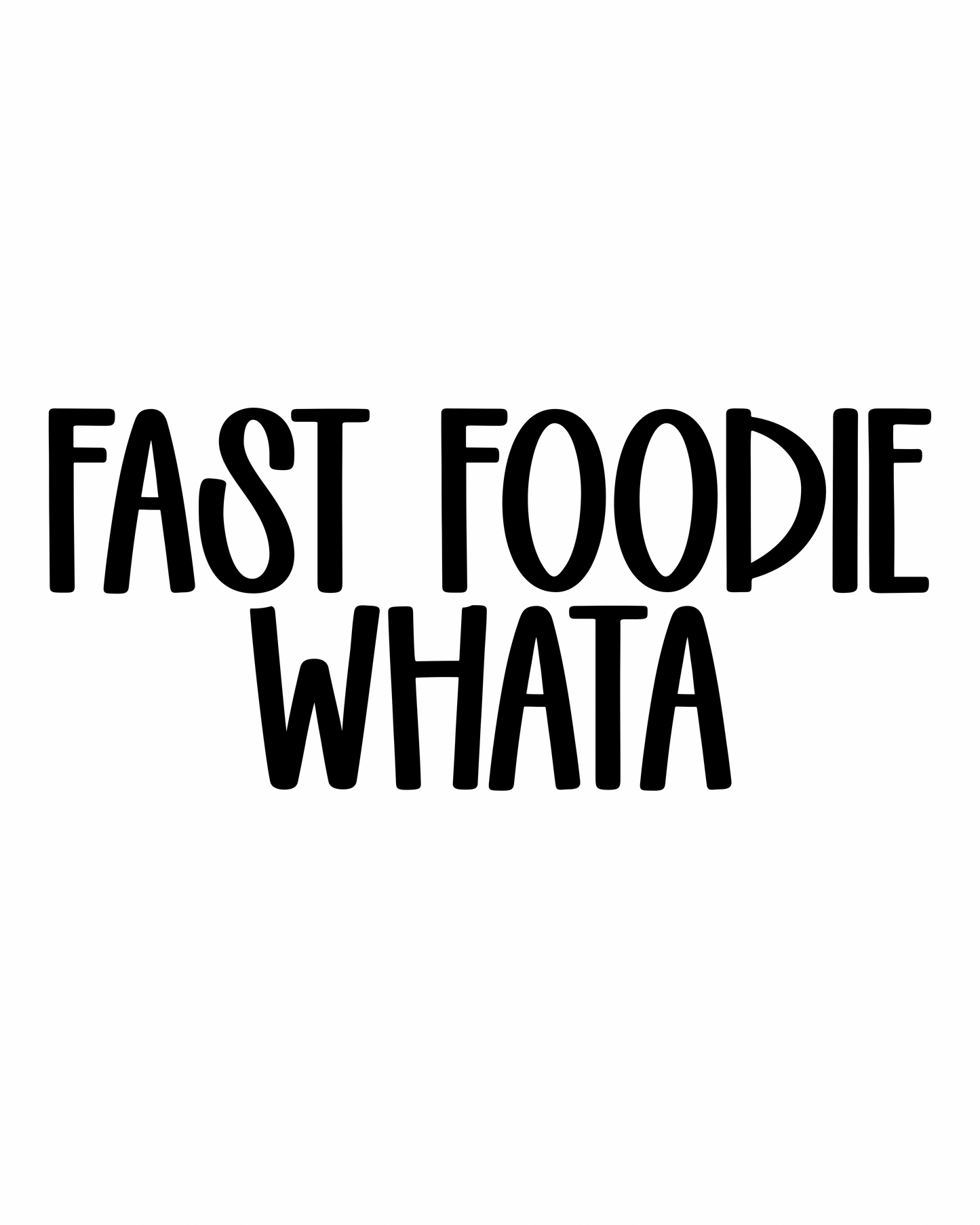 WHATA | FAST FOODIE RERUN