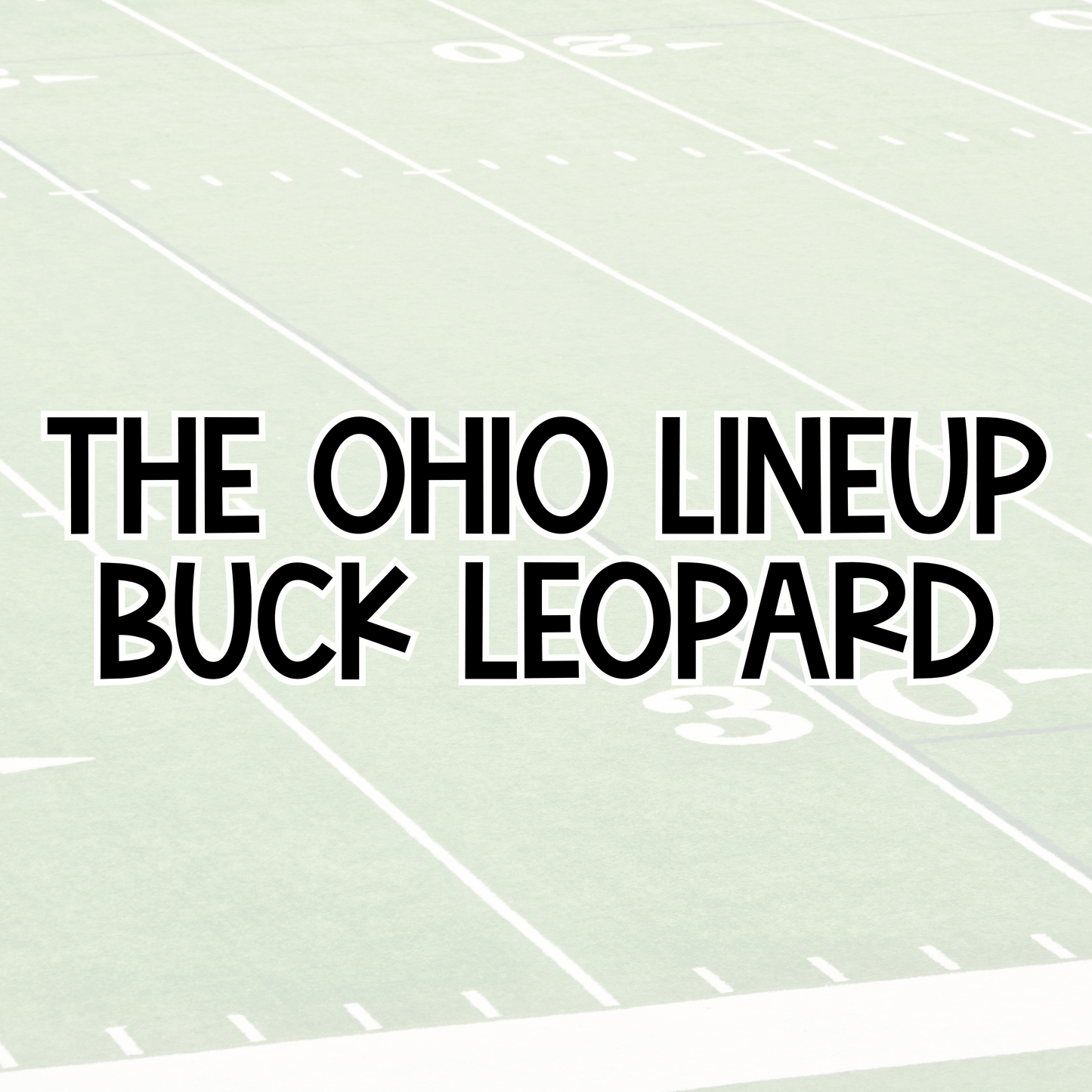 BUCK LEOPARD | THE OHIO LINE UP CUSTOM BAMBOO